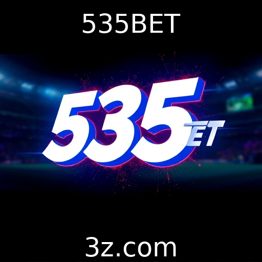 535BET Apostas esportivas: Dicas para maximizar seus ganhos na 535BET